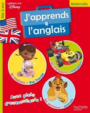 J'apprends l'anglais : maternelle dès 3 ans