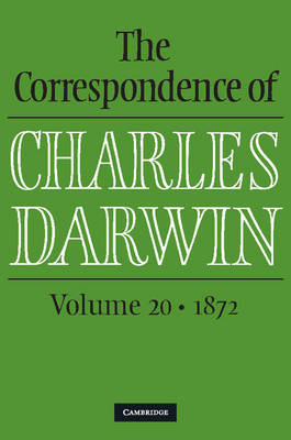 Correspondence of Charles Darwin: Volume 20, 1872 -  Charles Darwin