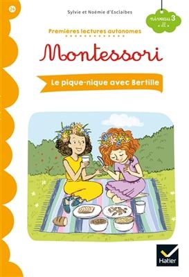 Le pique-nique avec Bertille : niveau 3, ill - Sylvie d' Esclaibes, Noémie d' Esclaibes