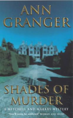 Shades of Murder (Mitchell & Markby 13) -  Ann Granger