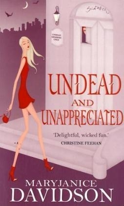 Undead And Unappreciated -  MaryJanice Davidson