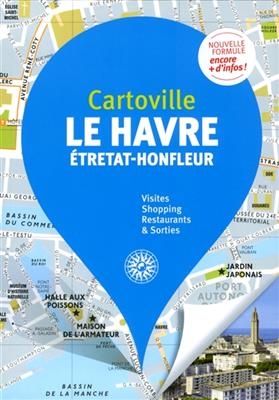 Le Havre : Etretat, Honfleur