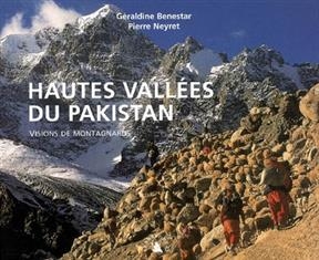 HAUTES VALLEES DU PAKISTAN. VISIONS DE M -  BENESTAR GERALDINE