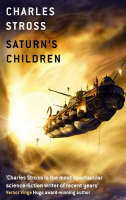 Saturn's Children -  Charles Stross