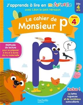 Le cahier de monsieur p : niveau 4 : dès 4 ans