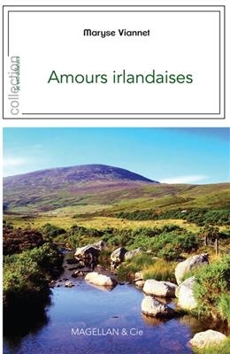 Amours irlandaises - Maryse Viannet