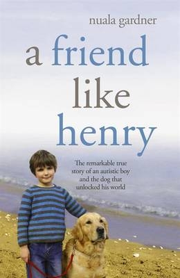 Friend Like Henry -  Nuala Gardner