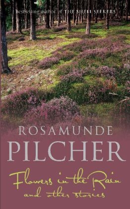 Flowers in the Rain -  Rosamunde Pilcher