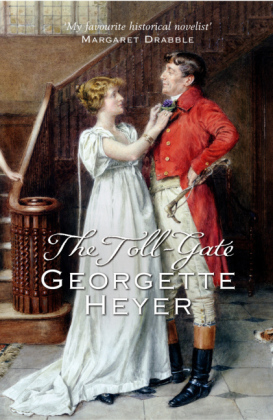 Toll-Gate -  Georgette Heyer