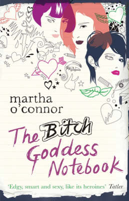 Bitch Goddess Notebook -  Martha O'Connor