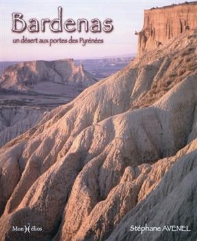 BARDENAS UN DESERT AUX PORTES DES PYRENE -  AVENEL STEPHANE