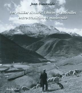 LES VALLEES D'AURE  LOURON ET BAREILLES -  DIEUZAIDE/JEAN