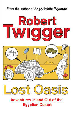 Lost Oasis -  Robert Twigger