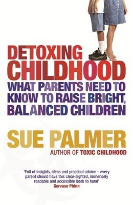 Detoxing Childhood -  Sue Palmer