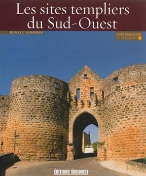 SITES TEMPLIERS DU SUD OUEST -LES- -  AUBARBIER JEAN LUC