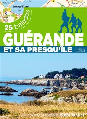 Guérande et sa presqu'île : 25 balades - Pierrick Gavaud