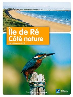 Ile de Ré : côté nature - Hervé (1965-....) Roques