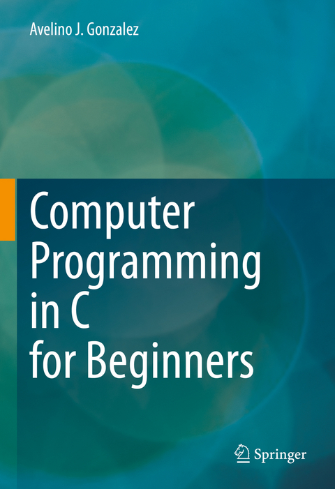 Computer Programming in C for Beginners - Avelino J. Gonzalez