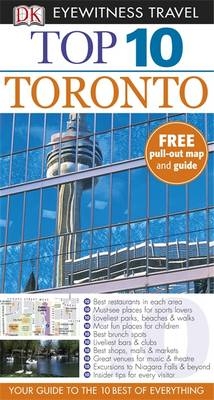 DK Eyewitness Top 10 Travel Guide: Toronto -  Barbara Hopkinson,  Lorraine Johnson