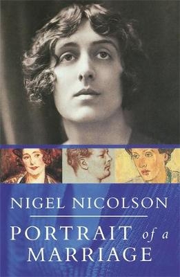 Portrait Of A Marriage -  Nigel Nicolson,  Vita Sackville-West