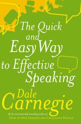 Quick And Easy Way To Effective Speaking -  Dale Carnegie