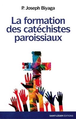 La formation des catéchistes paroissiaux : compagnonnage et autoformation pour un leadership pastoral partagé - Joseph Biyaga