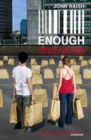 Enough -  John Naish