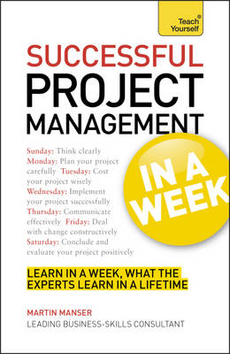 Project Management In A Week -  Martin Manser