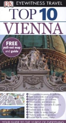 DK Eyewitness Top 10 Travel Guide: Vienna -  Michael Leidig,  Irene Zoech