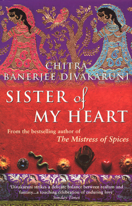 Sister Of My Heart -  Chitra Divakaruni