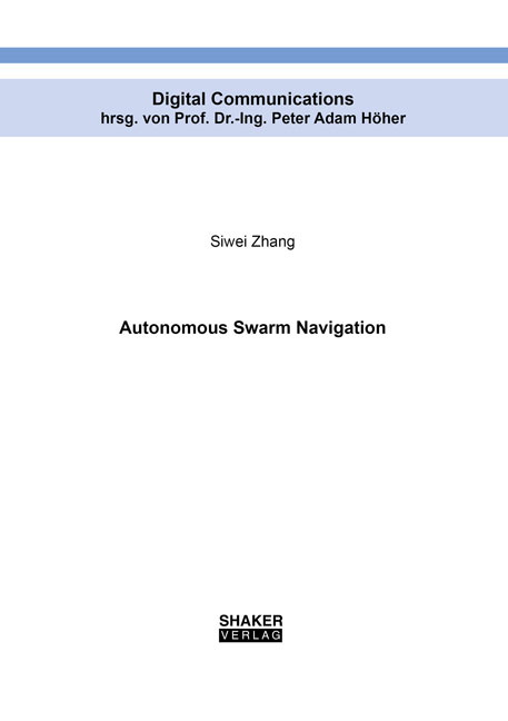 Autonomous Swarm Navigation - Siwei Zhang