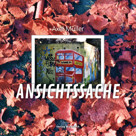 Ansichtssache - Axel Müller