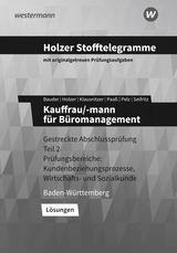 Holzer Stofftelegramme Baden-Württemberg / Holzer Stofftelegramme Baden-Württemberg – Kauffrau/-mann für Büromanagement - Holzer, Volker; Pelz, Marianne; Bauder, Markus; Klausnitzer, Lars; Paaß, Thomas; Seifritz, Christian