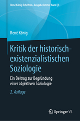 Kritik der historisch-existenzialistischen Soziologie - König, René; Hummell, Hans-Joachim