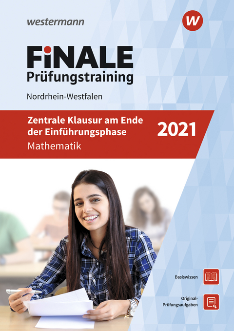 FiNALE Prüfungstraining / FiNALE Prüfungstraining Zentrale Klausuren am Ende der Einführungsphase Nordrhein-Westfalen - Heinz Klaus Strick