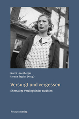 Versorgt und vergessen - Loretta Seglias, Marco Leuenberger