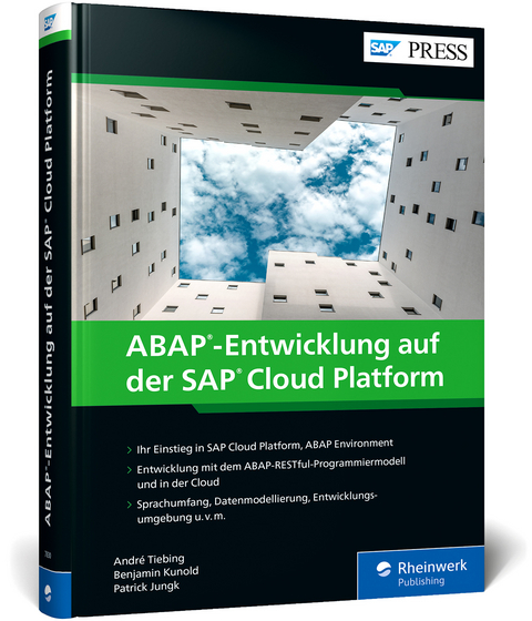 ABAP-Entwicklung auf der SAP Cloud Platform - André Tiebing, Benjamin Kunold, Patrick Jungk