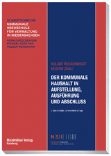 Der kommunale Haushalt in Aufstellung, Ausführung und Abschluss - Truckenbrodt, Holger; Zähle, Kerstin