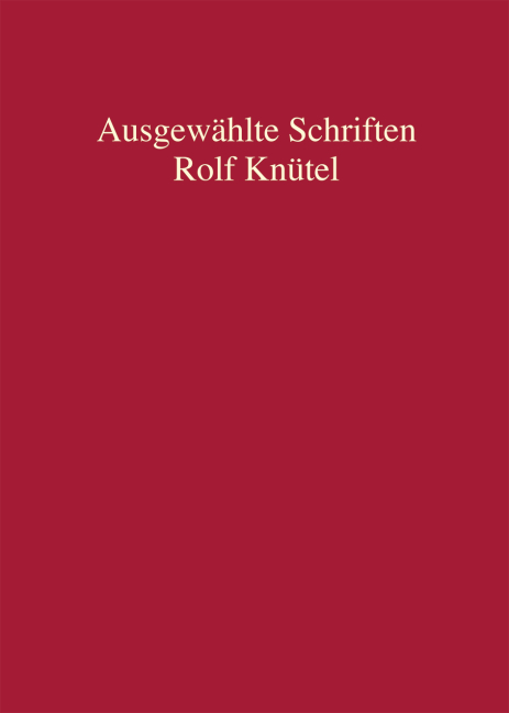 Rolf Knütel - Ausgewählte Schriften - 