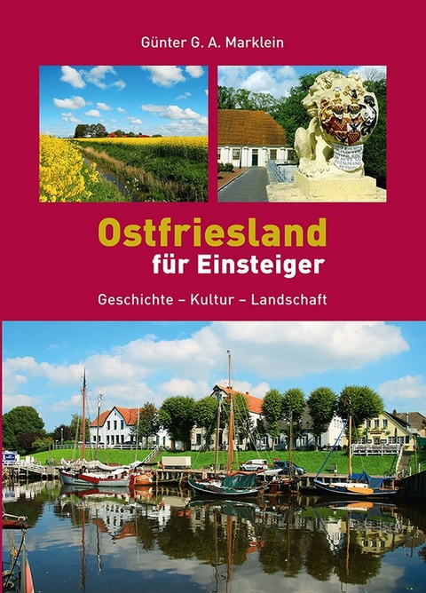 Ostfriesland für Einsteiger - Günter G.A. Marklein