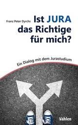 Ist JURA das Richtige für mich? - Franz Peter Dyrchs