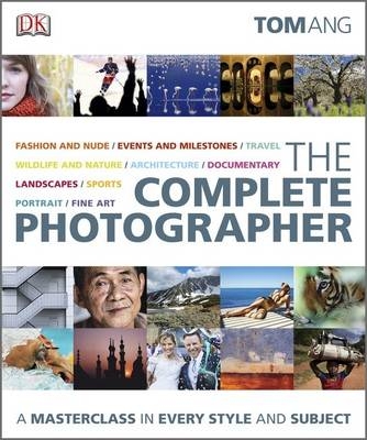 Complete Photographer -  Tom Ang