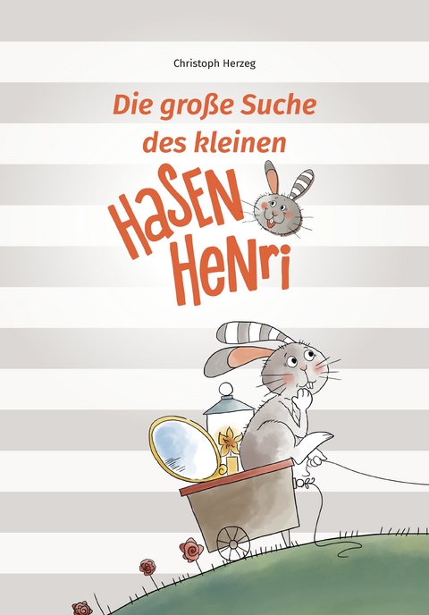 Die große Suche des kleinen Hasen Henri - Christoph Herzeg