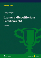 Examens-Repetitorium Familienrecht - Lipp, Martin; Mayer, Claudia