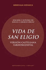 Vida de San Eligio : versión castellana tardomeviedal - 