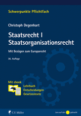 Staatsrecht I. Staatsorganisationsrecht - Degenhart, Christoph