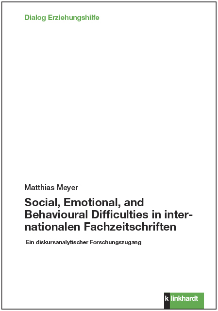 Social, Emotional, and Behavioural Difficulties in internationalen Fachzeitschriften - Matthias Meyer