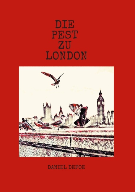 Die Pest zu London - Daniel Defoe