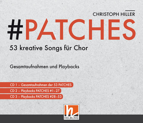 PATCHES - 53 kreative Songs für Chor (CD-Paket) - Christoph Hiller