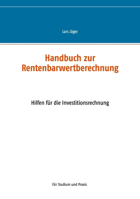 Handbuch zur Rentenbarwertberechnung - Lars Jäger